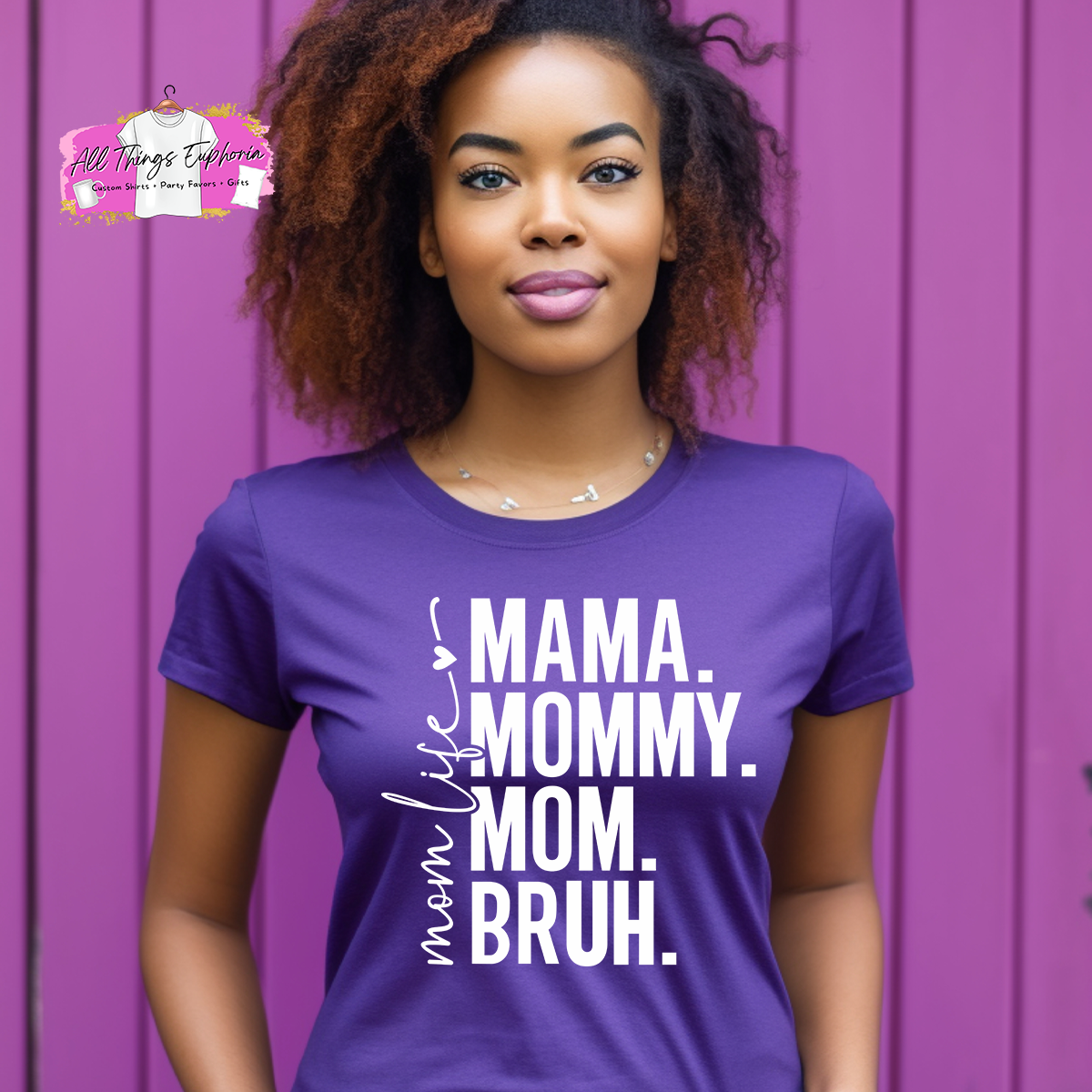 Mama Mommy Mom Bruh Mom Life