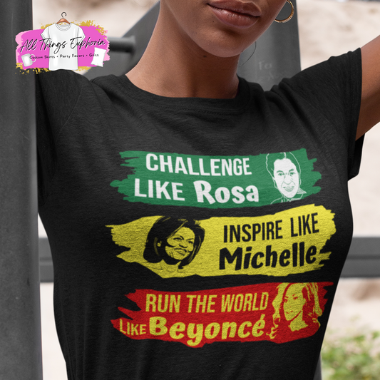 Be Like Rosa Michelle & Beyonce
